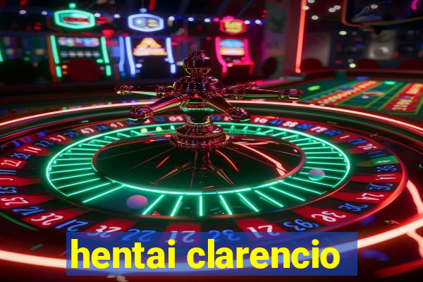 hentai clarencio